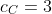 c_C=3