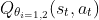 Q_{\theta _{i=1,2}}(s_t,a_t)