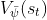 V_ { \bar\psi } (s_t)