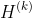 H^{(k)}