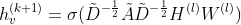 h^{(k+1)}_v=\sigma(\tilde{D}^{-\frac{1}{2}}\tilde{A}\tilde{D}^{-\frac{1}{2}}H^{(l)}W^{(l)})